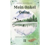 Mein Onkel Owen 2: Mein Weg. Zurück. Zu Dir.