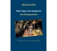 Mein Oppa War Bergmann