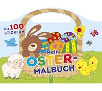 Mein Oster-Malbuch: Mit 100 Stickern und Tragegriff