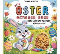 Mein Oster Mitmach - Buch Erstes Lesen und Ausmalen für die 1. Klasse