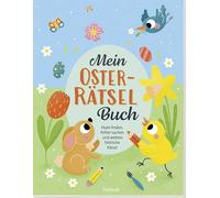 Mein Oster-Rätselbuch: Paare finden, Fehler suchen und weitere fröhliche Rätsel | Beschäftigungsideen für die Osterzeit. Bilderrätsel für Kinder ab 5 Jahren