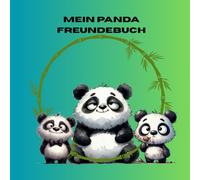 Mein Panda Freundebuch: Platz für 20 Freunde, mit Sonderseite zu Pandas