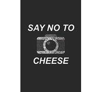 Mein Perfektes Foto: Das Fototagebuch Zum Selbst Ausfuellen Dokumentiere Die Beste Tageszeit Und Wetter Das Perfekte Equipment Und Die Optimale Einstellung Fuer Deine Kamera 6x9 Format Motiv: Say