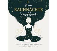 Mein Rauhnächte Workbook - Dein persönlicher Begleiter für die 12 magischen Nächte: Geführtes Journal zum Planen, Träumen und Loslassen zwischen den Jahren - Buch und Tagebuch