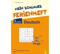 Mein Schlaues Ferienheft Deutsch - 1. Klasse Volksschule