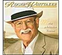 Whittaker, Roger - Mein Schoenster Traum [Import]