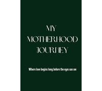 Mein Schwangerschaftstagebuch: My Motherhood Journey: Ein Begleiter auf deinem Weg zum größten Glück