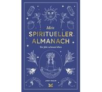 Mon almanach spirituel – Un an pour vivre en pleine conscience
