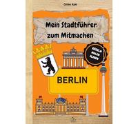 Mein Stadtführer zum Mitmachen Berlin