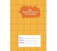Mein Super-Schulheft Karo für kluge Köpfe