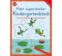 Mein superstarker Kindergartenblock. Erste Denkspiele und Rätselspaß: Übungsblock mit 80 Rätseln für Kindergartenkinder ab 4 Jahren