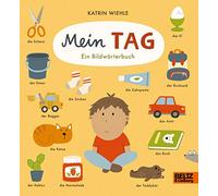 Mein Tag: Ein Bildwörterbuch. Vierfarbiges Pappbilderbuch