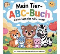Mein Tier-ABC-Buch Spielerisch das ABC lernen