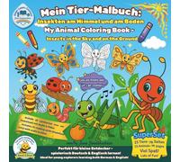 Mein Tier-Malbuch: Insekten am Himmel und am Boden / My Animal Coloring Book - Insects in the Sky and on the Ground: Perfekt für kleine Entdecker - ... explorers learning both German & English!