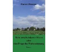 Mein Unscheinbarer Mann Oder Eine Frage Der Wahrnehmung