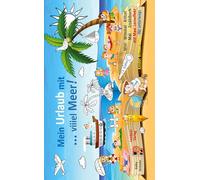 Mein Urlaub mit ... viiiel Meer!: Mini-, Wimmel-, Kritzel-, Mal- & Erzählbuch mit Maxi-Lerneffekt = Kinder-Kritzel-Kunst für unterwegs