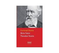 Mein Vater Theodor Storm