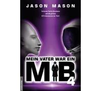 Mein Vater War Ein Mib - Band 4