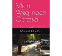 Mein Weg nach Odessa: Eine Reise mit dem Fahrrad von Italien in die Ukraine.