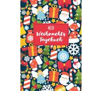 Mein Weihnachtstagebuch: Ein liebevolles Schreib- & Erinnerungsbuch für Kinder - mit 150 linierten Seiten und Zahlen zum Ausschneiden für jeden Tag ... mit fröhlich bunten Weihnachtsmotiven