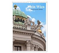 Mein Wien. Juwel an der Donau (Wandkalender 2026 DIN A4 hoch), CALVENDO Monatskalender: Auf den Spuren der Habsburger-Monarchie