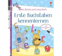 Mein Wisch-und-weg-Buch: Erste Buchstaben kennenlernen: mit abwischbarem Stift - spielerisches Lernen und Umgang mit einem Stift für Kinder ab 4 Jahren