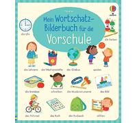 Mein Wortschatz-Bilderbuch für die Vorschule: Bildwörterbuch mit eindeutiger Wort-Bild-Zuordnung - ab 4 Jahren