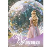 Mein Wunschbuch Cover: Königin mit blondem Haar by Wunderpatch: Energetisiertes Wunschbuch nach einem Verfahren von Wunderpatch.me