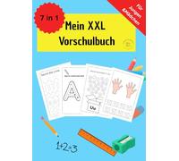 Mein XXL Vorschulbuch: Das große Vorschulbuch für Kinder ab 5 Jahren - 215 Seiten mit Schwungübungen, Buchstaben & Zahlen nachspuren, Malen nach ... Kindergartenalter und 1. Klasse