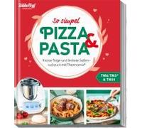 Mein Zaubertopf Einfach Lecker! Pizza Und Pasta