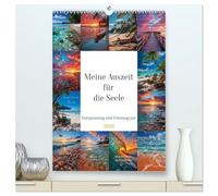 Meine Auszeit für die Seele (hochwertiger Premium Wandkalender 2026 DIN A2 hoch), Kunstdruck in Hochglanz: Auszeit für die Seele ist eine Gelegenheit, ... und sich Zeit für sich selbst zu nehmen.