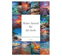 Meine Auszeit für die Seele (Wandkalender 2026 DIN A2 hoch), CALVENDO Monatskalender: Auszeit für die Seele ist eine Gelegenheit, sich eine Pause vom ... und sich Zeit für sich selbst zu nehmen.
