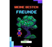 Meine besten Freunde: Cooles Freundebuch für Jungen im Gamer und Pixel Art Design: Erinnerungsalbum für Kindergarten und Schule | Mit Geburtstagskalender