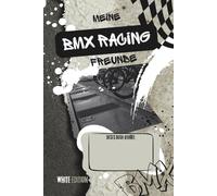 Meine BMX RACING Freunde: WHITE EDITION