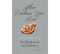 Meine Enkelkinder Zitate Buch: Ein Zitat Journal für Großeltern