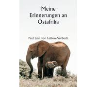 Meine Erinnerungen an Ostafrika