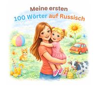 Meine ersten 100 Wörter auf Russisch