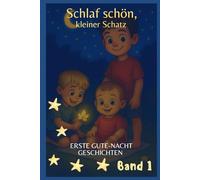 Meine ersten Gute Nacht Geschichten: Band 1
