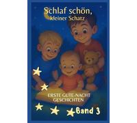 Meine ersten Gute Nacht Geschichten: Band 3
