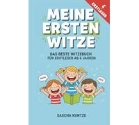 Meine ersten Witze: Das beste Witzebuch für Erstleser