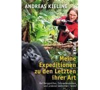 Meine Expeditionen Zu Den Letzten Ihrer Art