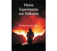 Meine Experimente mit Vulkanen - Thomas Augustus Jaggar - Alpha Editions - Livre en Anglais Thomas Augustus JaggarThomas Augustus Jaggar (Auteur)