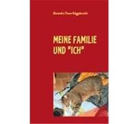 MEINE FAMILIE UND "ICH" Thum-Rüggebrecht, Alexandra (Auteur)