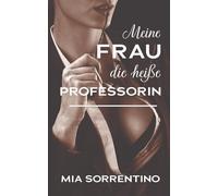 Meine Frau, die heiße Professorin: Eine BBC-Cuckold-Geschichte