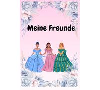 Meine Freunde: Freundebuch für Kindergarten und Grundschule