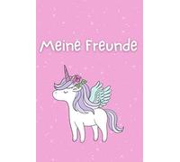 Meine Freunde: Freundebuch Schule Maedchen Freundschaftsbuch Schule Maedchen A5 Freundebuch Einhorn