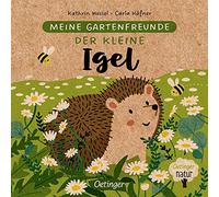 Meine Gartenfreunde. Der Kleine Igel