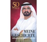 Al Maktoum Mohammed Bin Rashid Ger-Meine Geschichte Book NEUF