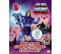 Meine große Glow-in-the-Dark-Stickerwelt - He-Man and the Masters of the Univers: Stickerbuch mit über 100 Stickern, die im Dunkeln leuchten und vielen Ausmalseiten | Für Kinder ab 4 Jahren