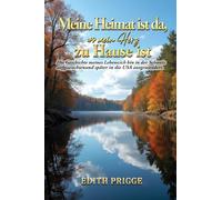 Meine Heimat ist da, zu Hause ist wo mein Herz (My Home Is Where My Heart Is)